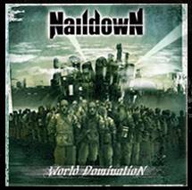 Naildown : World Domination